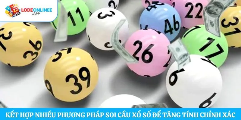 Kết hợp nhiều phương pháp soi cầu xổ số để tăng tính chính xác