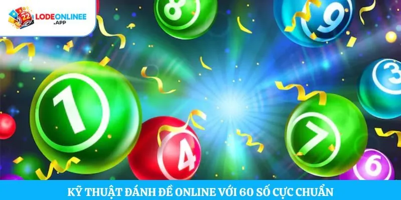 Kỹ thuật đánh đề online với 60 số cực chuẩn  