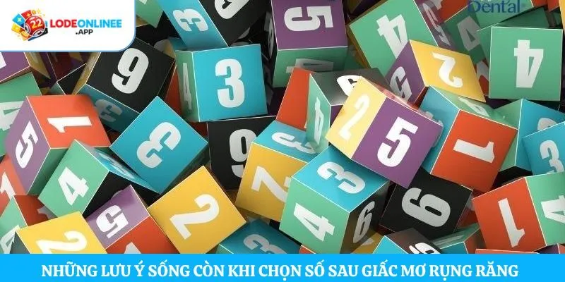 Những lưu ý sống còn khi chọn số sau giấc mơ rụng răng 