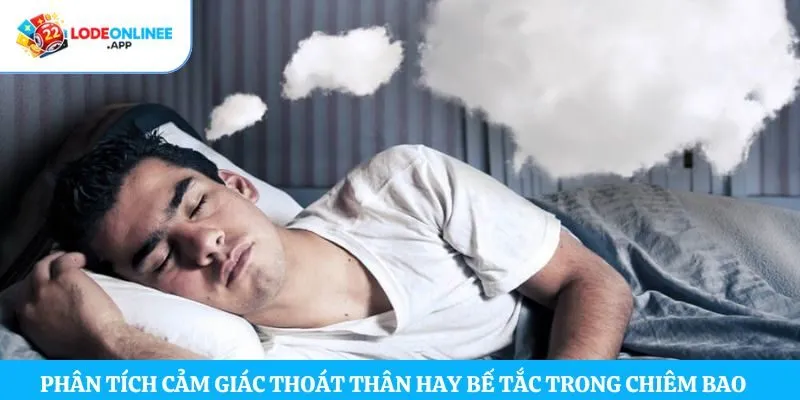 Phân tích cảm giác thoát thân hay bế tắc trong chiêm bao