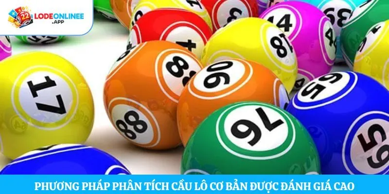 Phương pháp phân tích cầu lô cơ bản được đánh giá cao